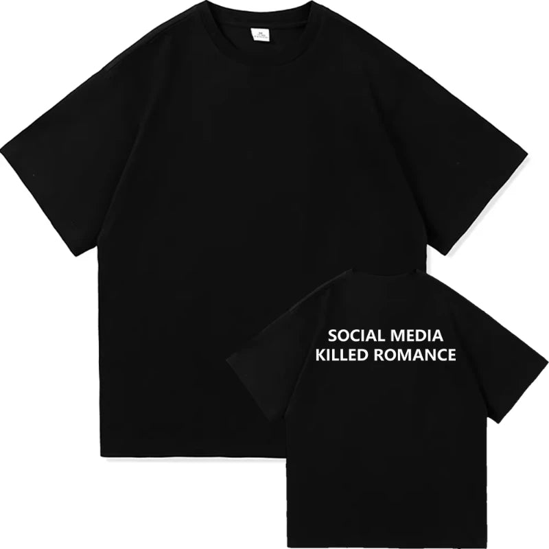Social Media Killed Romance T-Shirt