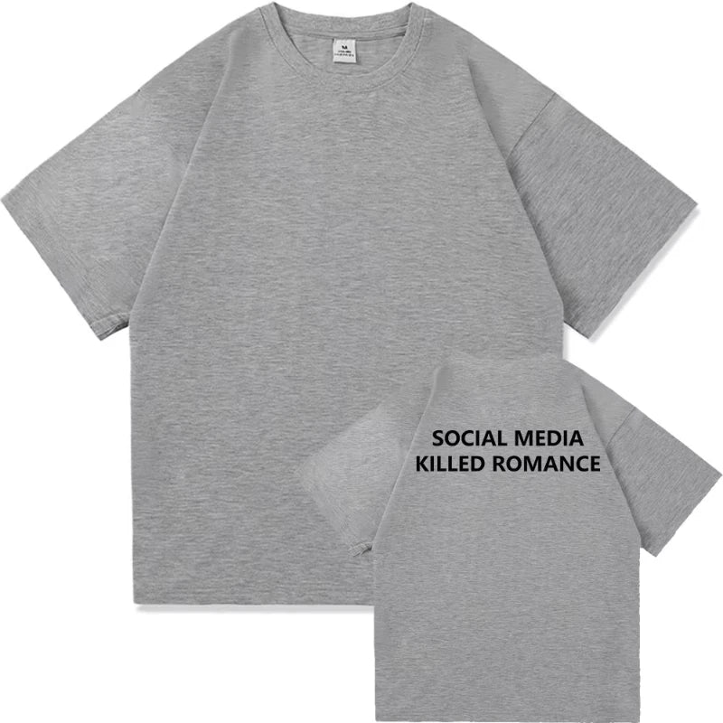 Social Media Killed Romance T-Shirt